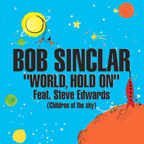 Bob Sinclar Feat. Steve Edwards